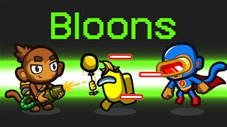 *NEW* BLOONS IMPOSTOR ROLE in Among Us