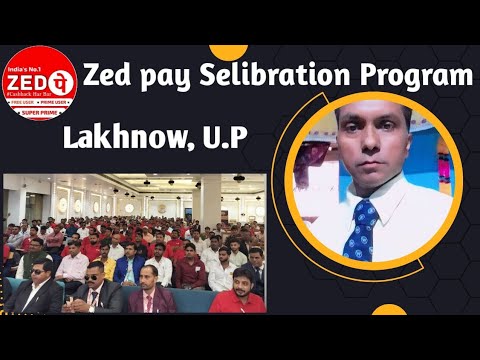 Zed Extensible Programs Zed pay Selibration program of Lakhnow U P - YouTube