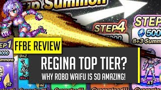 To the Top of the Tier List!  Regina Finishes the Job! - [FFBE] Final Fantasy Brave Exvius