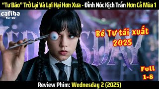 [Review Phim] Bé Tư Wednesday Trở Lại Và Gây Bão Toàn Cầu 2025 - Wednesday Mùa 2 screenshot 5