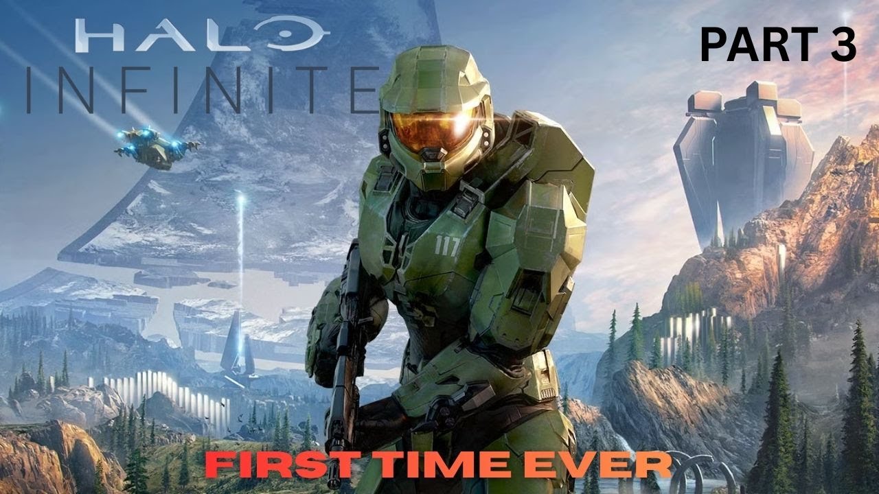 MY FIRST TIME EVER PLAYING HALO INFINITE PART 3
