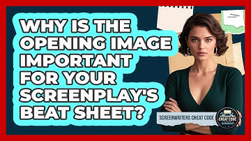 Why Is The Opening Image Important For Your Screenplay