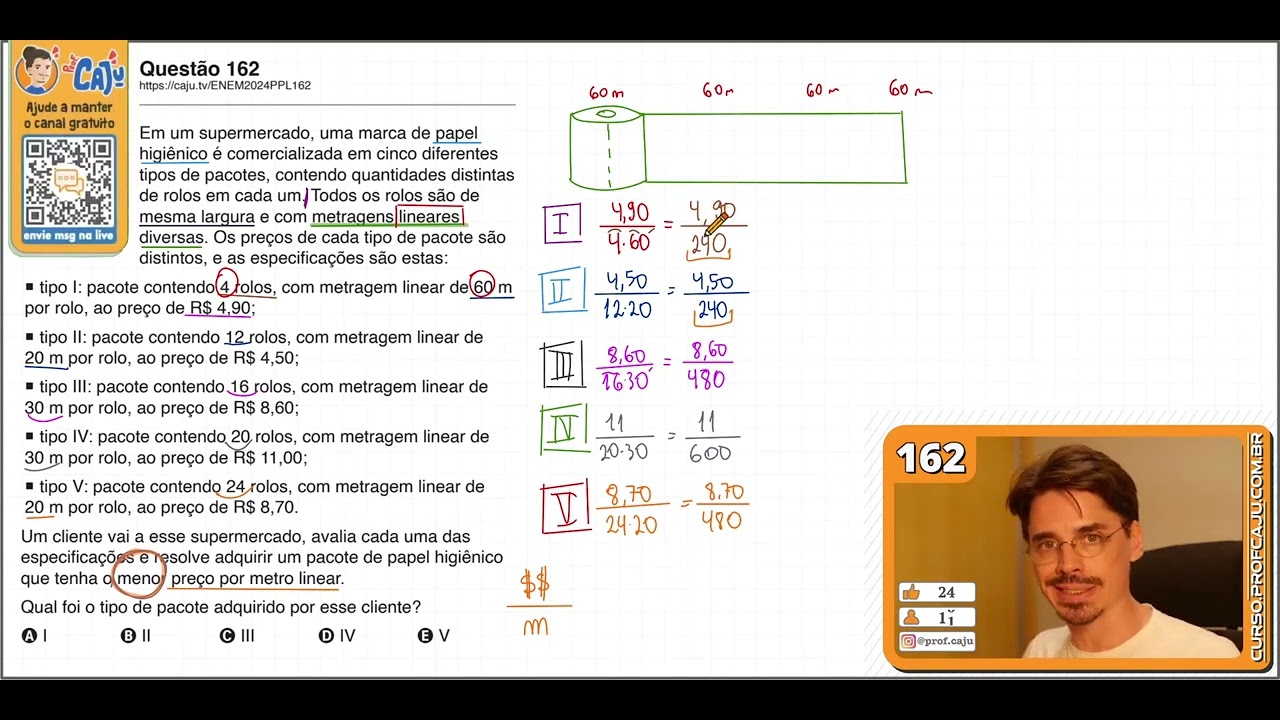 [ENEM 2024 PPL] 162 📘 DIVISÃO Em um supermercado, uma marca de papel higiênico é comercializada em