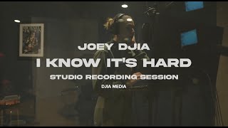 JOEY DJIA  I Know It's Hard