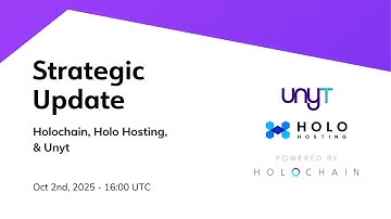 Strategic Update: Holochain, Holo Hosting & Unyt