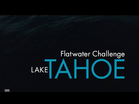 FLATWATER CHALLENGE: Lake Tahoe