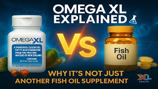 Omega XL vs Fish Oil . Omega XL Explained 🔬 | Why It’s Not Just Another Fish Oil Supplement .