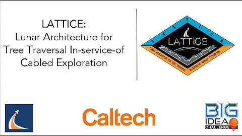 2022 BIG Idea Challenge - Caltech - LATTICE