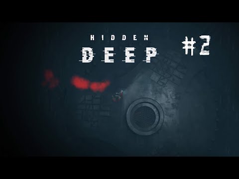 Hidden deep прохождение #2 День 38-46