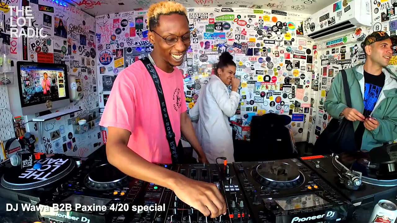 DJ Wawa B2B Paxine 4/20 special @ The Lot Radio 04 20 2022