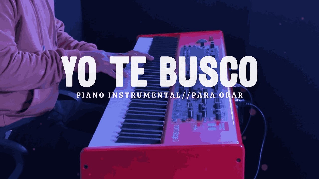 1 HORA DE MUSICA INSTRUMENTAL PARA ORAR // YO TE BUSCO // FONDO MUSICAL
