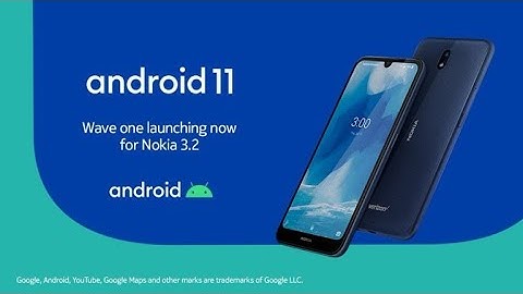 Android 11 - Download latest Android 11 Update for Nokia 3.2