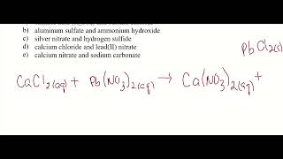 32. Net Ionic Equations | Calcium Chloride, CaCl2 and Lead(II) Nitrate, Pb(NO3)2