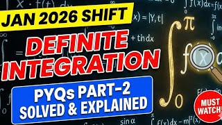 Definite Integration JEE Main 2026 Jan Shift | Part-2 | Maths Simplified