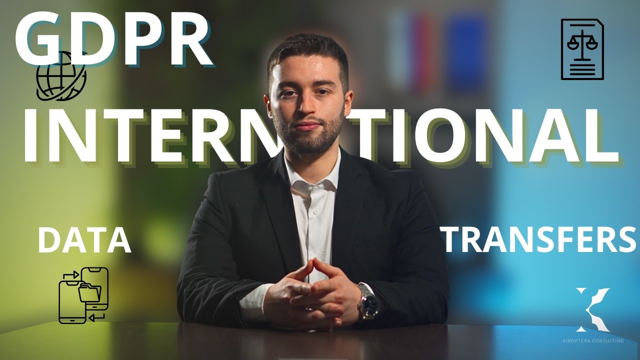 GDPR International Data Transfers: Navigating Cross-Border Compliance ...