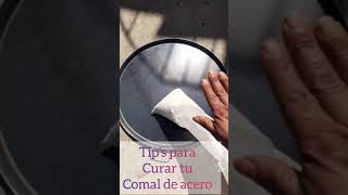 Cómo curar un comal de barro para que no se agriete ni se peguen