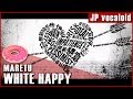White Happy - MARETU【0P2C x Shirayuki cover】 (eng subs)