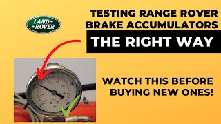 Testing Range Rover Brake Accumulators