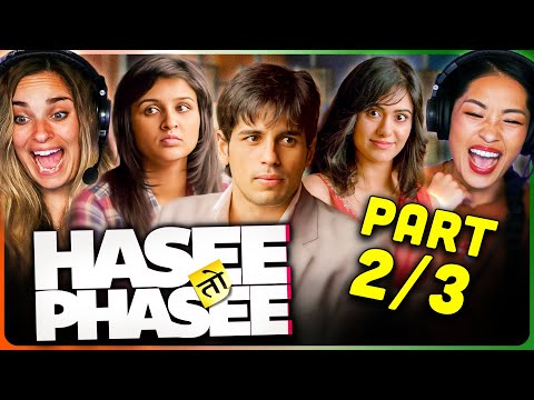 HASEE TOH PHASEE Movie Reaction Part 2/3! | Sidharth Malhotra | Parineeti Chopra | Adah Sharma