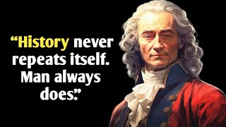 HISTORY NEVER REPEATS ITSELF | VOLTAIRE | Best Powerful Motivation Words