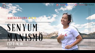 Download Lagu SENYUM MANISMÖ (OFFICIAL MUSIK VIDEO)  -  KARTIKA HALAWA  -  Cipt. N.W MP3