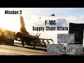 Mission 2 : F-16C Supply chain Attack | DCS World
