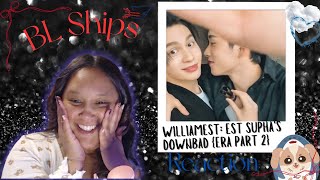 BL SHIPS: [WilliamEst] Est Supha's Downbad {Era Part 2}  Reaction