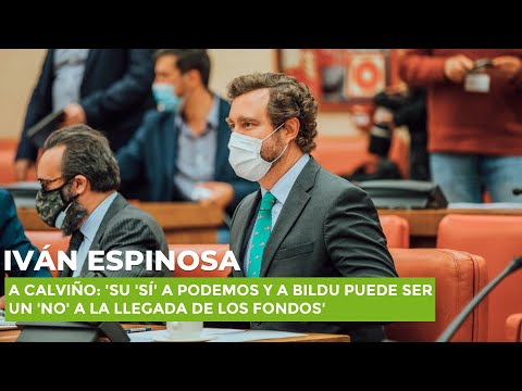 Espinosa a Calviño: 'Su 'sí' a Podemos y a Bildu puede ser un 'no' a la llegada de los Fondos'