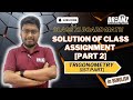 MATH Class of Trigonometry [1st Part] [Lesson 17] on Solution of Class Assignment [Part 2]  for 11