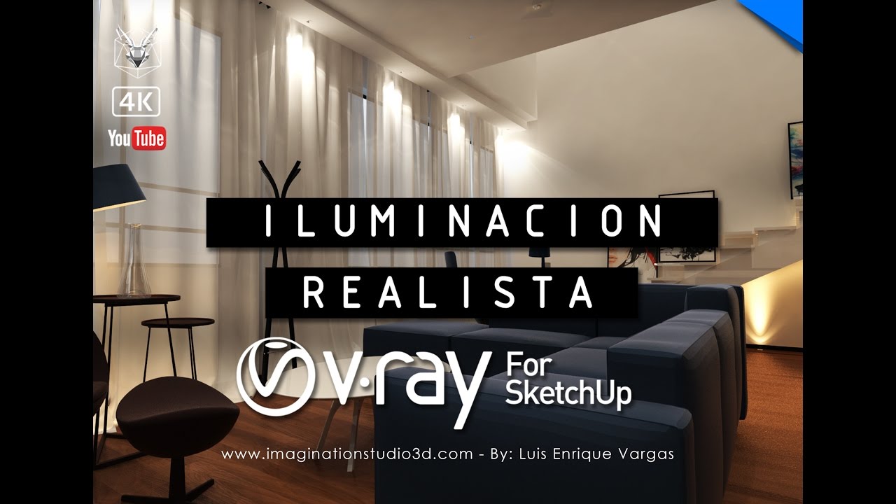 Muchas situaciones peligrosas muerte sílaba Luces con Vray para Sketchup | Iluminacion realista | Render Interior -  YouTube
