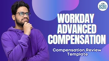 Workday Advanced Compensation Review Template | Workday Advanced Compensation | CyberBrainer
