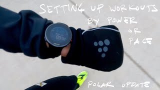 Setting Up Workouts by Power or Pace - Polar Update