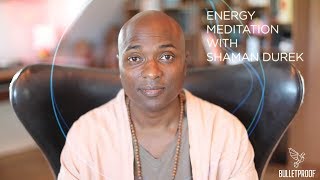 Guided Energy Meditation with 'Spirit Hacker,' Shaman Durek