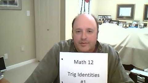 Pre Calc 12 Trig Identities #1 part 2