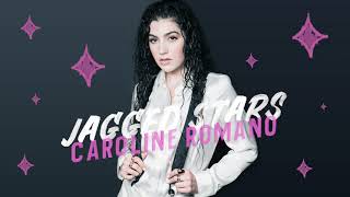 Caroline Romano - Jagged Stars (Official Audio)