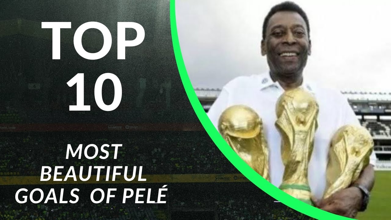 RIP PELÉ TOP 10 MOST BEAUTIFUL GOALS OF PELÉ THE KING OF THE