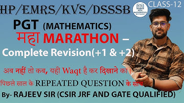 EMRS/KVS/DSSSB 2025 Mathematics | महा MARATHON – Complete Revision (Class-12) | Feel Mathematics