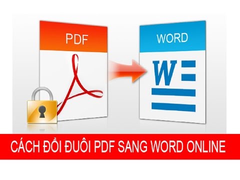 Hướng dẫn cách chuyển file PDF sang WORD online miễn phí