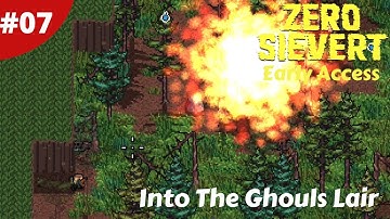 Ammo Producer Built & Into The Ghoul Lair - Zero Sievert Full Version - #07 - Gameplay