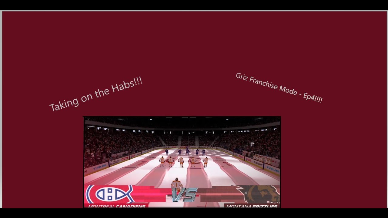 NHL 23 - UM Griz Custom Franchise Mode - Ep4 - (Taking on the Habs!!)
