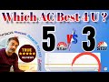 AC 5 STAR VS 3 STAR: Which is Best for You? (2024)