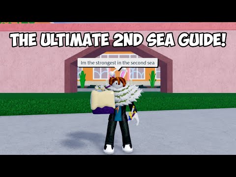CODE) How To Get To 2nd Sea & 2nd Sea BEST Guide