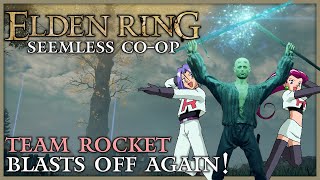 Team Rocket are TARNISHED - Elden Ring Seemless Co-op