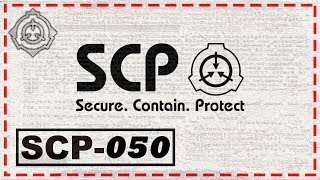 SCP-050 - To The Cleverest