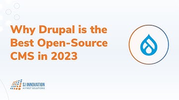 Why Drupal is the Best Open-Source CMS in 2023
