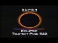 Super channel eclipse start