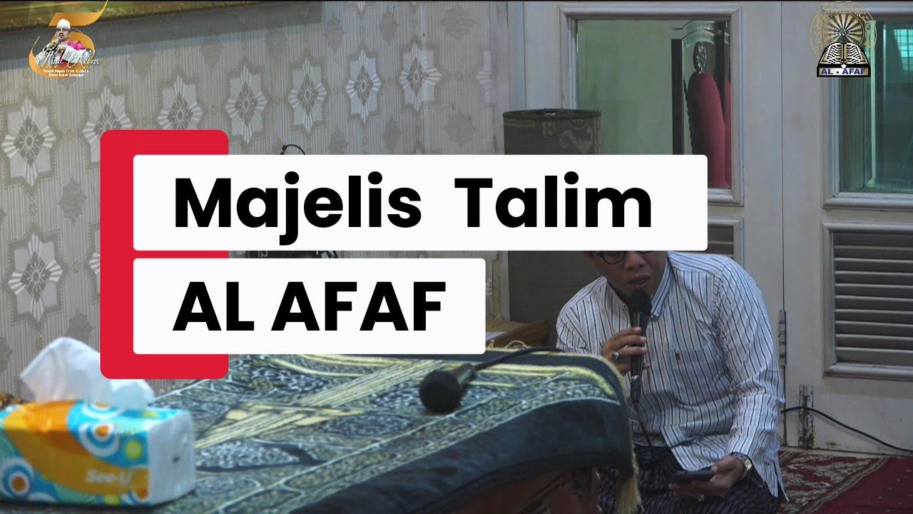 Hadirilah & Syiarkanlah Majelis Rutin Sabtu Sore Majelis Talim Al Afaf