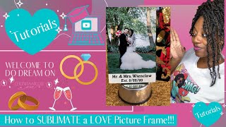 DIY Sublimation Picture Frame Great Christmas/Wedding gift