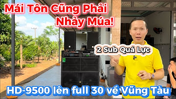 Đánh Cỡ Này,Sao Anh Chịu Nổi”Hd-9500 quá mạnh khi kết hợp thêm full Khủng về Vũng Tàu”LH:0799060399