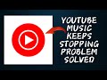 How to solve youtube music app keeps stopping problem  rsha26 solutions